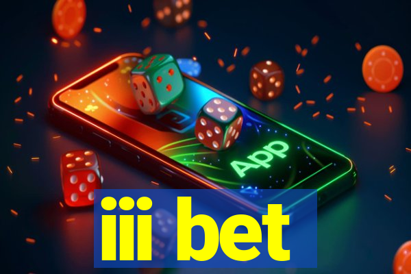 iii bet